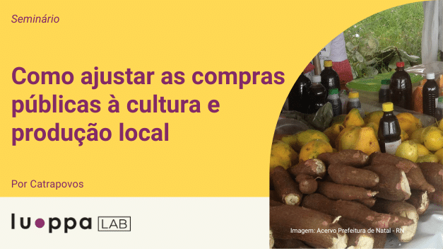 Seminário – Como ajustar as compras públicas à cultura e produção local