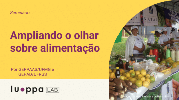 Seminário – Ampliando o olhar sobre alimentação: uma abordagem do sistema alimentar e do ambiente alimentar