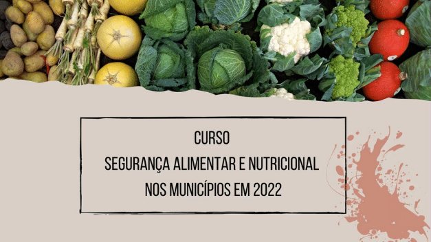 Instituto Fome Zero apresenta o curso “Segurança alimentar e nutricional nos municípios em 2022"